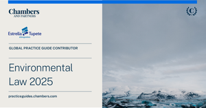 Estrella & Tupete, Abogados en la Guía Global de Derecho Ambiental 2025 – Chambers and Partners