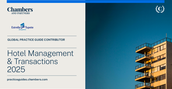 Estrella & Tupete, Abogados en la Guía Global de Hotel Management & Transactions 2025 – Chambers and Partners
